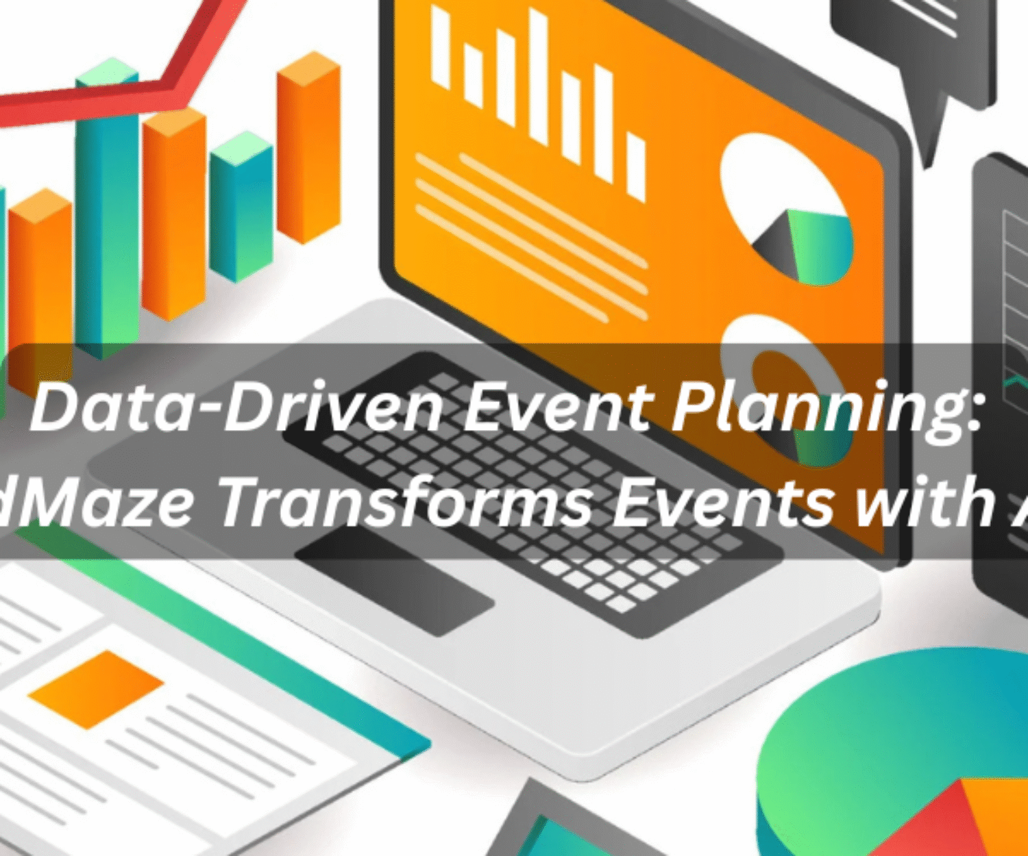 Data driven event planning